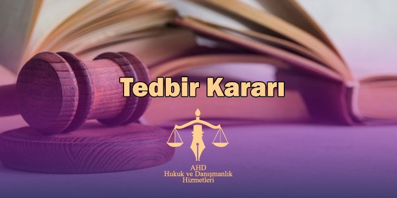 tedbir kararı