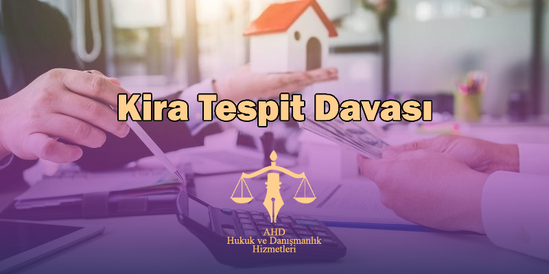 Kira Tespit Davası