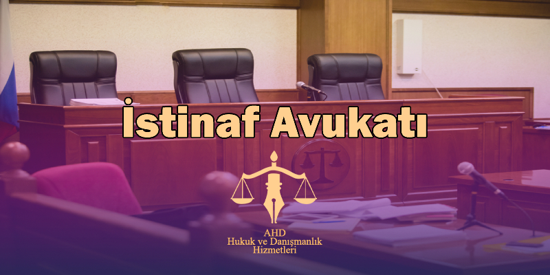 İstanbul istinaf avukatı
