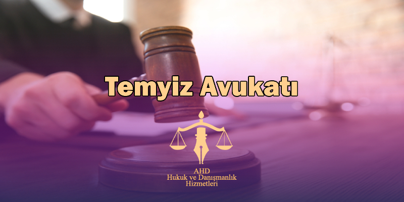 İstanbul temyiz avukatı