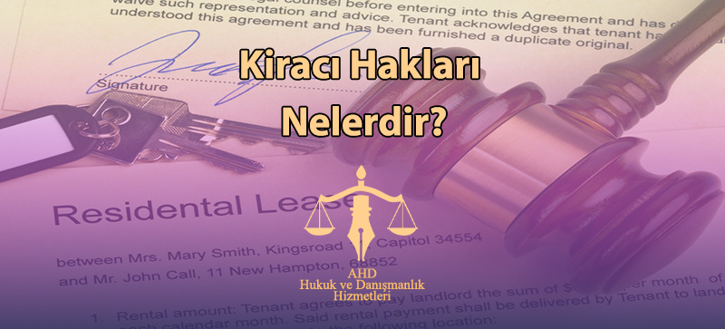 Kiracı Hakları Nelerdir?